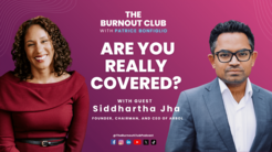 Patrice Bonfiglio and Siddhartha Jha on The Burnout Club