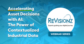 ReVisionz Announces New Webinar Series to Showcase Production-Ready Industrial AI Toolset