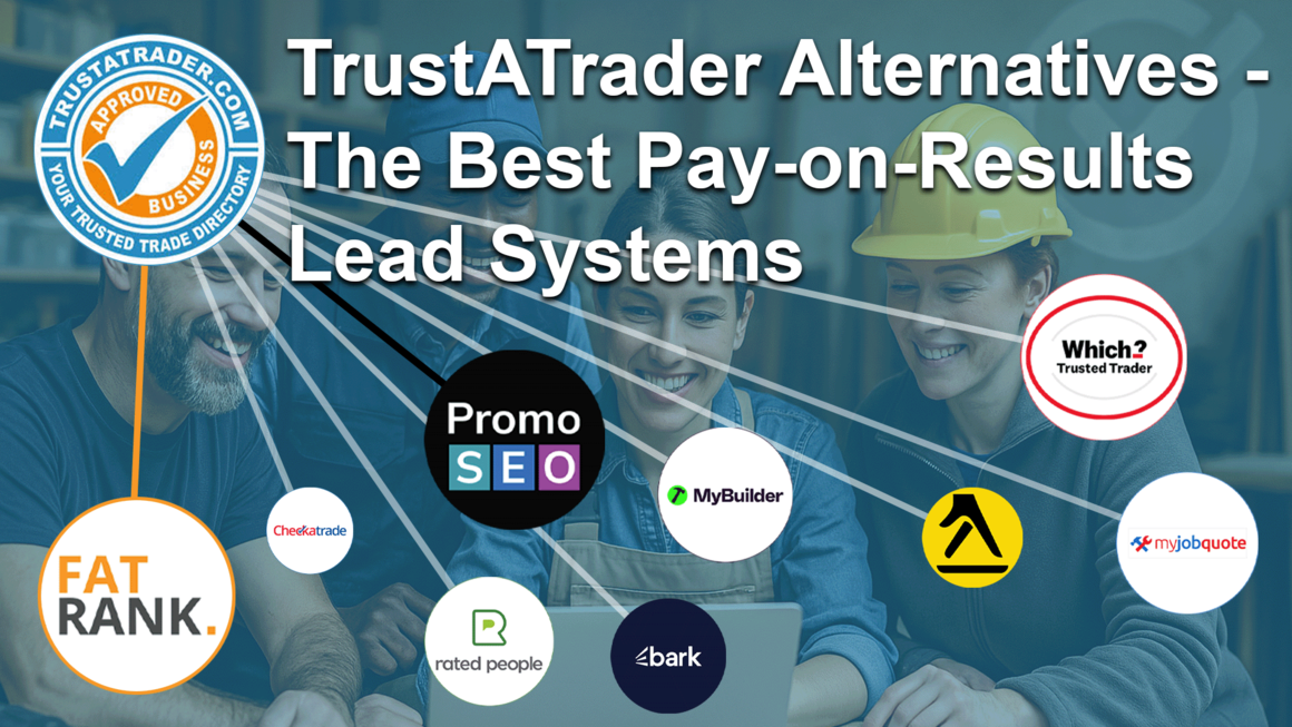 TrustATrader Alternatives - The Best Pay-on-Results Lead Systems