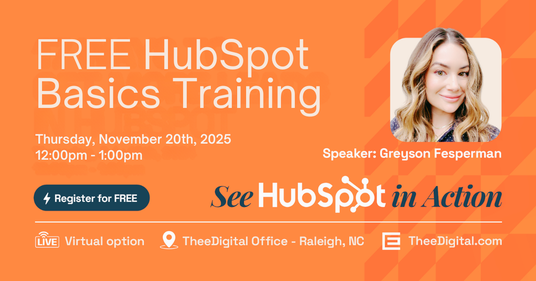 TheeDigital Announces Free HubSpot Basics Training in Raleigh and Beyond
