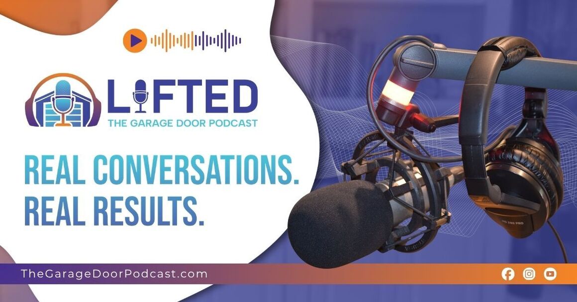 Blair Witkowski Launches Lifted: The Garage Door Podcast, Giving Garage Door Owners a Voice and a Playbook for Growth