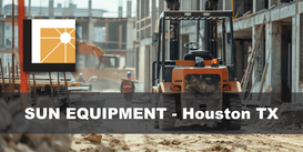 Sun Equipment Launches New Used Construction Equipment Division in Houston, Texas - Leading Material Handling Specialist Expands Services to Meet Growing Demand for Cost-Effective Heavy Equipment Solutions