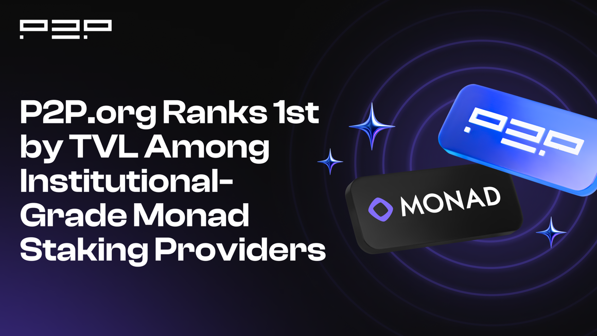 P2P.org Ranks First by TVL Among Institutional-Grade Monad Staking Providers 