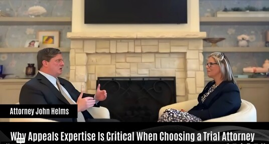 Dallas Criminal Appeals Lawyer John Helms Explains Why Appeals Expertise Is the Most Overlooked Factor When Choosing a Trial Attorney